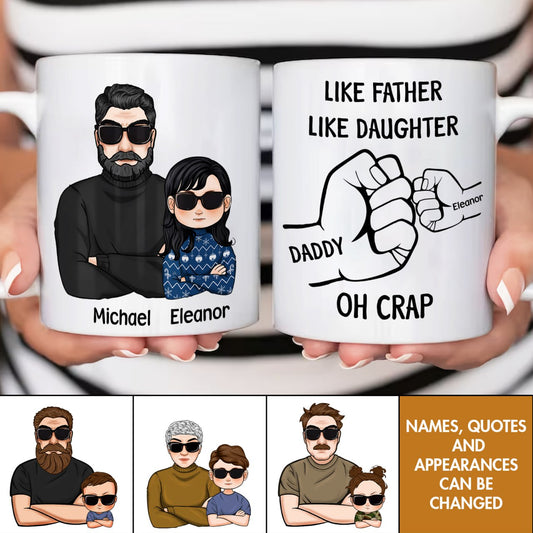 Family - Like Father Like Daughter Oh Crap - Personalized Mug
