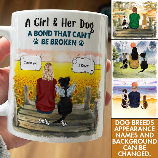 Dog Lovers - A Girl & Her Dog A Bond That Can't Be Broken - Personalized Mug Ceramic