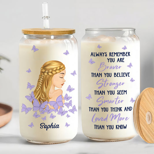 You Are Braver Than You Believe Affirmations - Personalized Glass Can