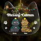 Pet Lovers - Meowy Catmas - Personalized Acrylic Ornament