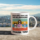 Mother - Dear Mom Great Job We're Awesome Thank You Young- Personalized Mug