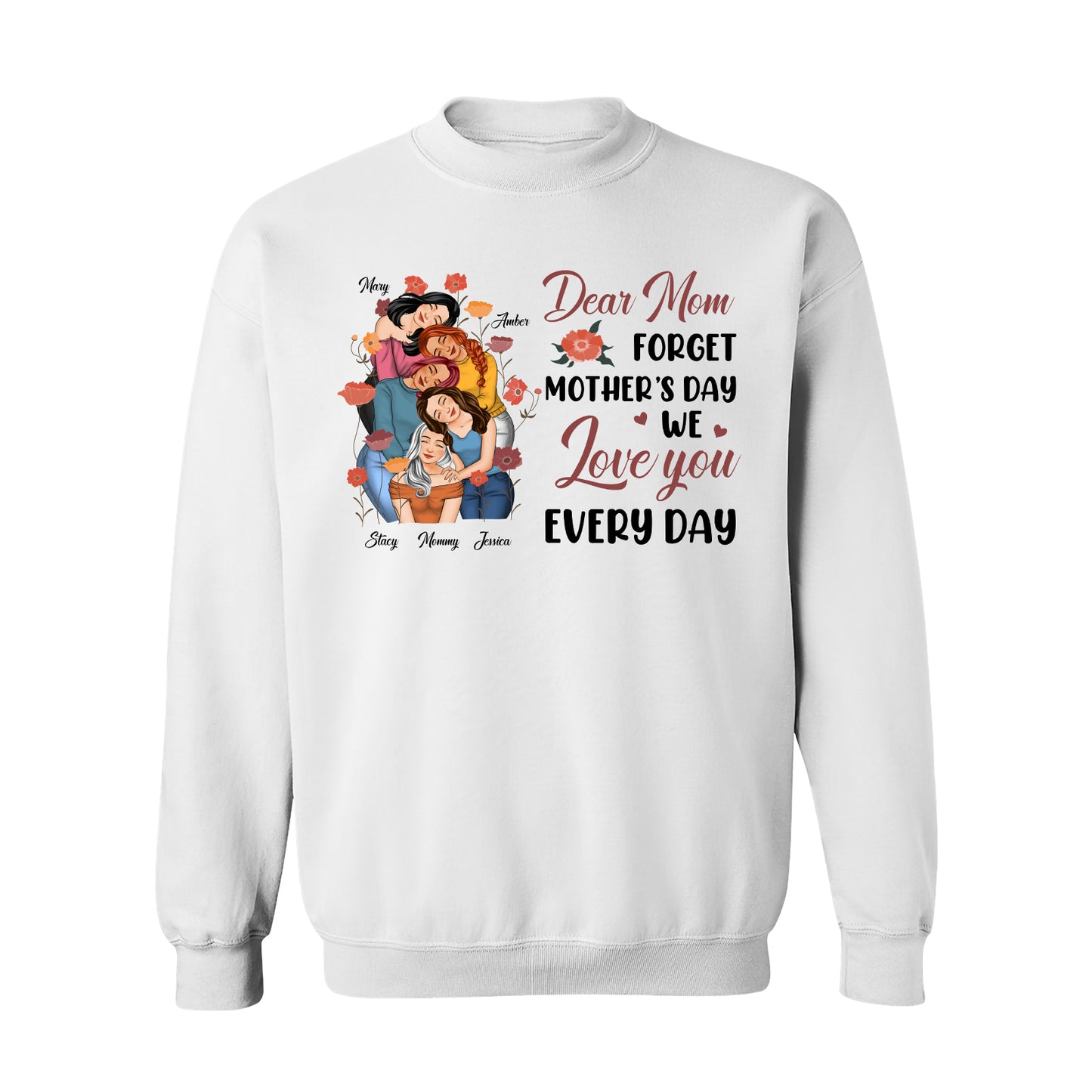 Mother - We Love You Every Day Mom - Personalized Shirt