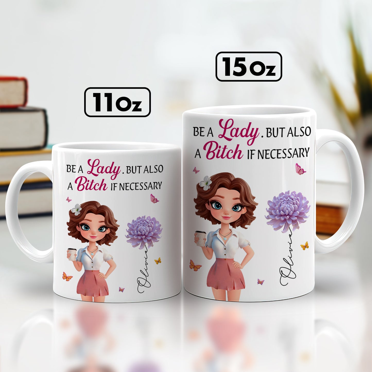 Besties - Be A Lady But Also A Bitch If Necessary - Personalized Mug