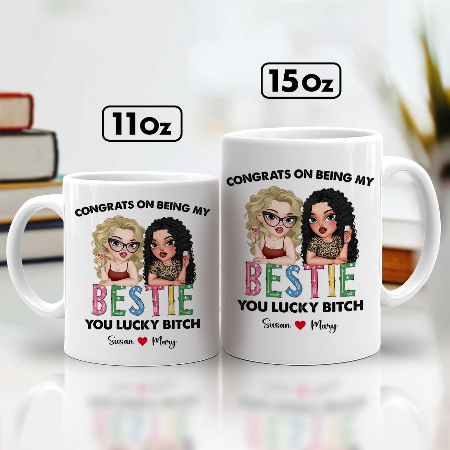 Besties - Congrats On Being My Bestie - Personalized Mug