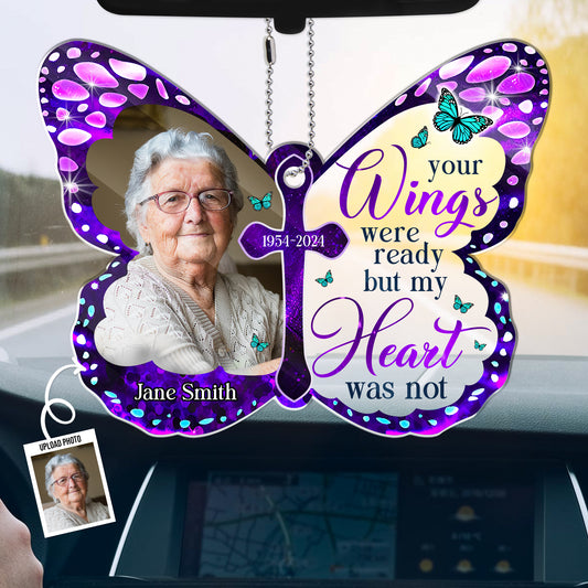 Family  - Your Wings Were Ready But My Heart Was Not - Personalized Car Ornament