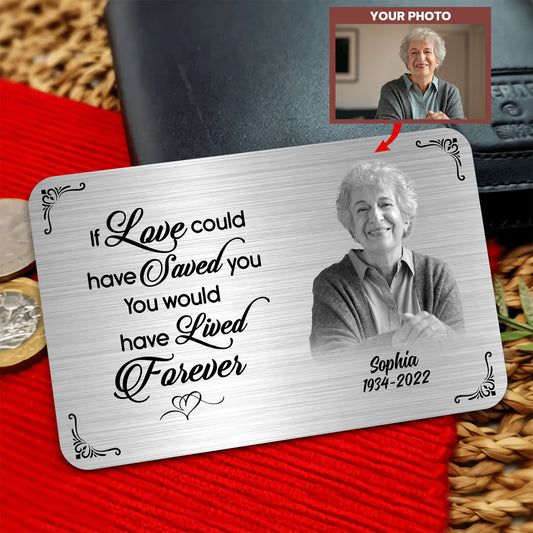 Family - Metal Wallet Card - I Will Carry You With Me Until I See You Again - Memorial Gift From Photo