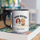 Bestie - Chance Made Us Coworkers Bitching About Everyone Made Us Friends - Personalized Accent Mug