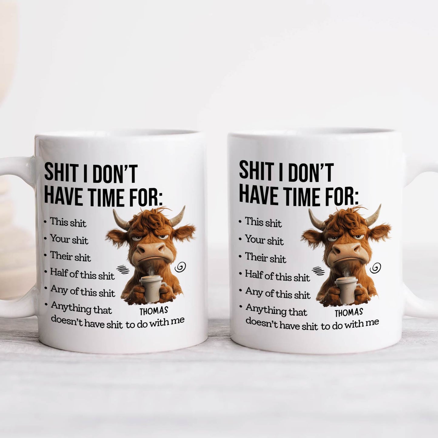 Sh*t I Don't Have Time For - Personalized Mug