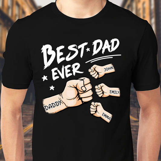 Father - The Best Dad Ever - Personalized Shirt