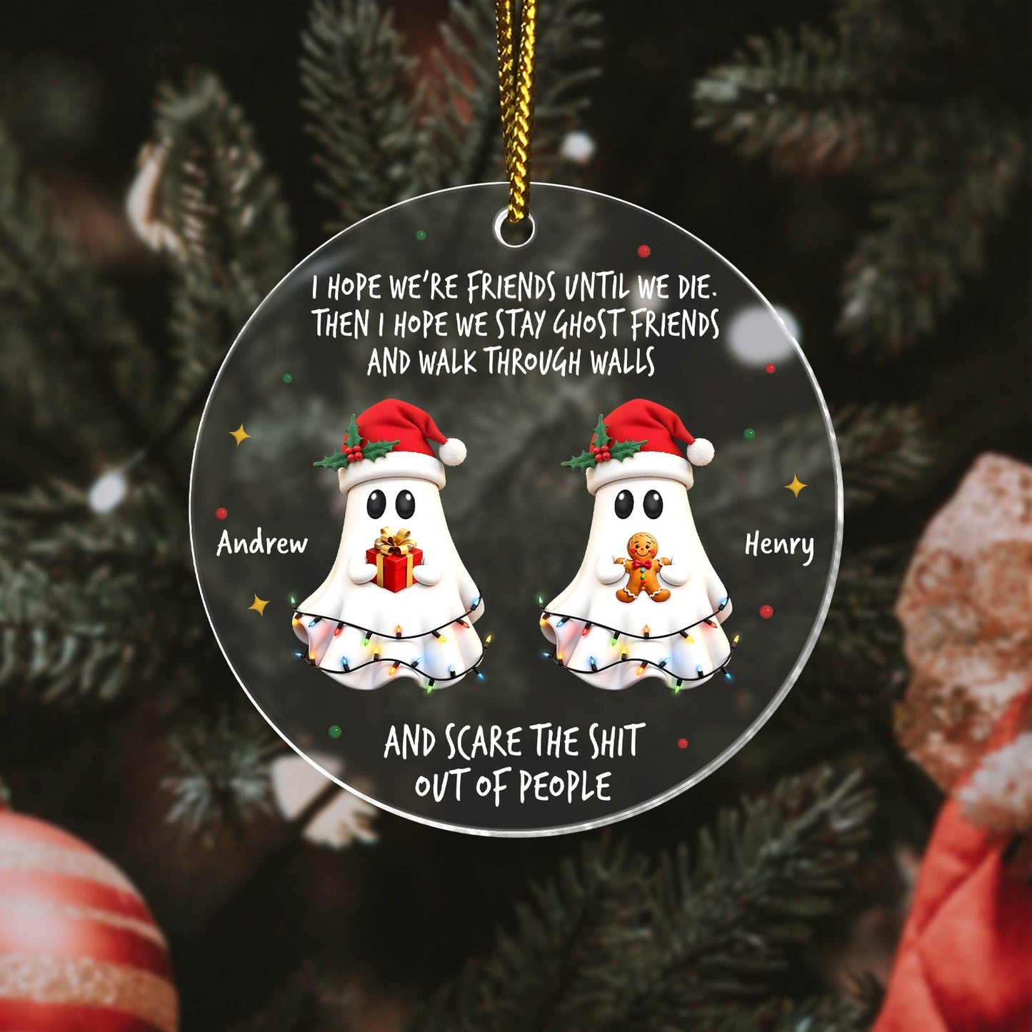 Besties - No One Will Ever Be As Entertained By Us As Us - Personalized 3D Ghost Circle Acrylic Ornament