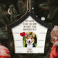 Pet Lovers - Our House Is Not The Same Without Your Pawprints - Personalized Wooden Ornament