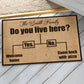 Family - Do You Live Here - Personalized Yes Or No Doormat