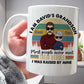 Family - Most People Never Meet Their Heroes I Was Raised By Mine - Personalized Mug