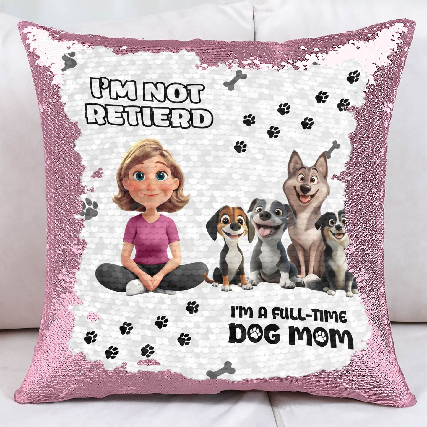 Pet Lover - I'm A Full-time Dog Mom - Personalized Sequin Pillow