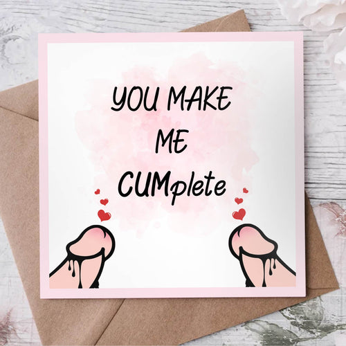 Gift Card 6 - You Make Me Cumplete