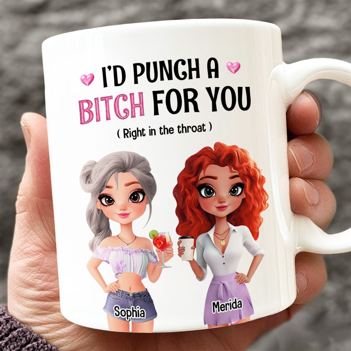 Besties - I'd Punch A Bitch For You - Personalized Mug