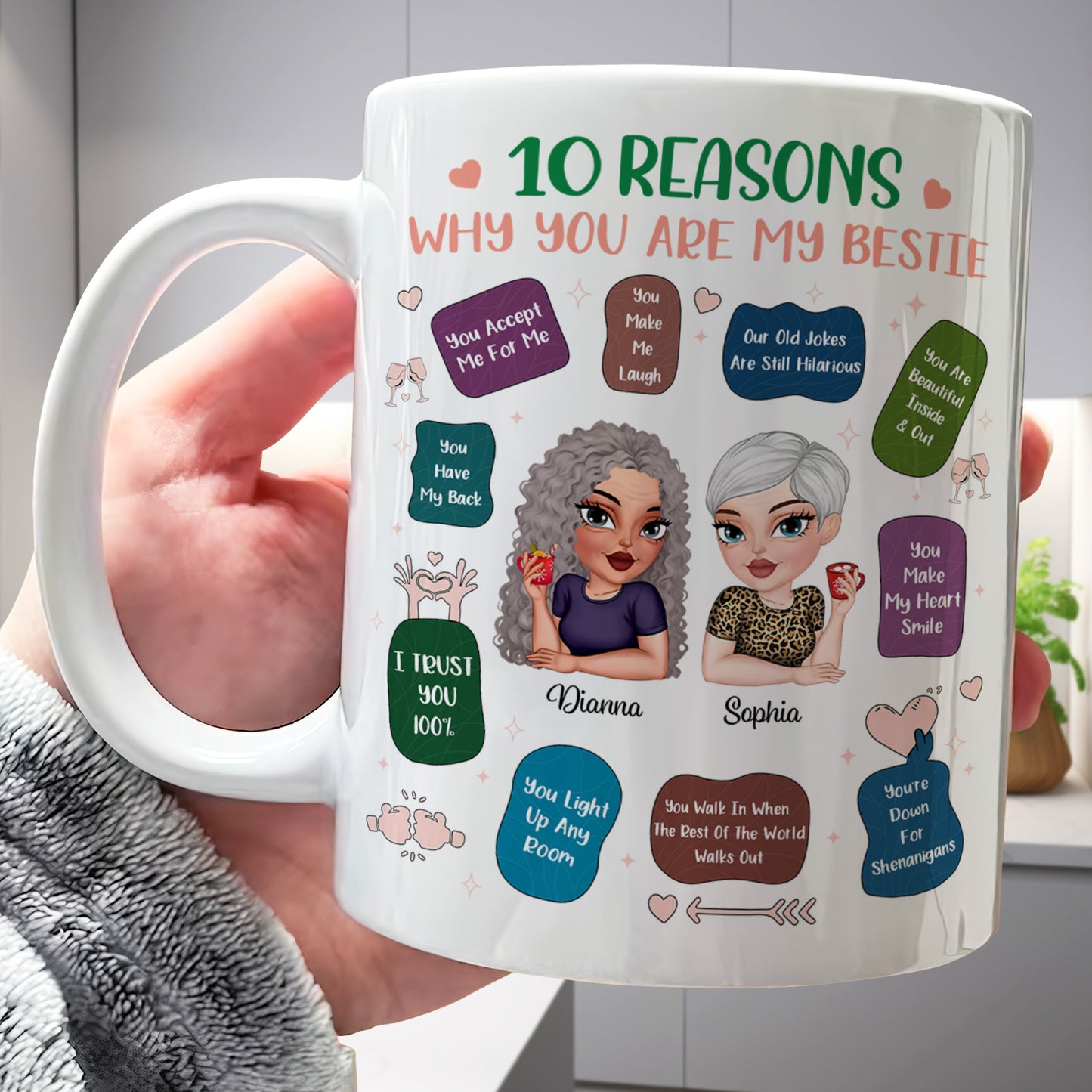 Besties - 10 Reasons Why You Are My Bestie - Personalized Mug