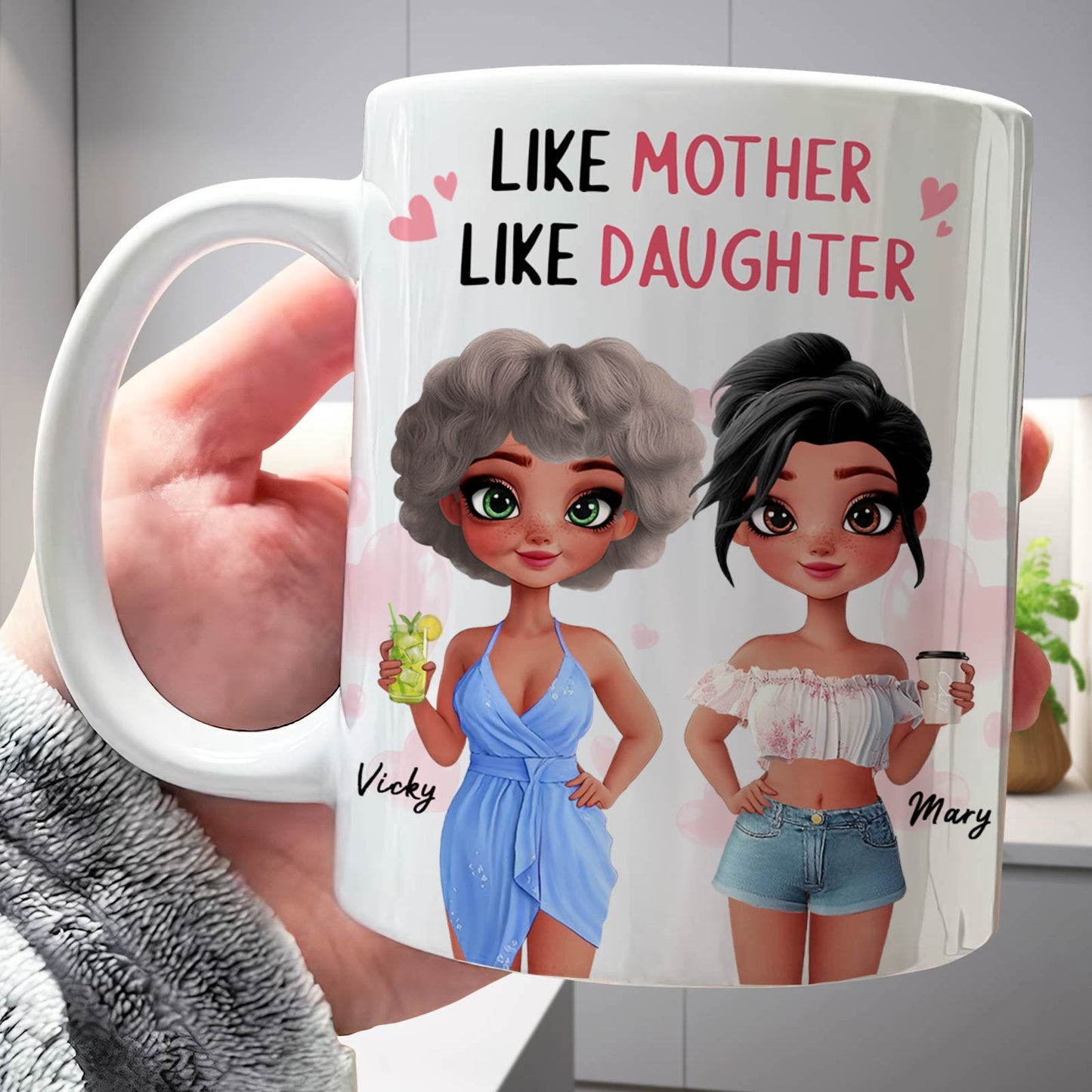 Mother - Like Mother Like Daughter - Personalized Mug