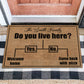 Family - Do You Live Here - Personalized Yes Or No Doormat