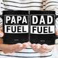 Gift For Dad - Dad Fuel - Personalized Mug