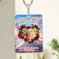 Family - Those We Love Don't Go Away, They Walk Beside Us Every Day - Personalized Acrylic Memorial Keychain