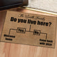 Family - Do You Live Here - Personalized Yes Or No Doormat