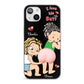 Couple - I Love Your Butt - Personalized Phone Case