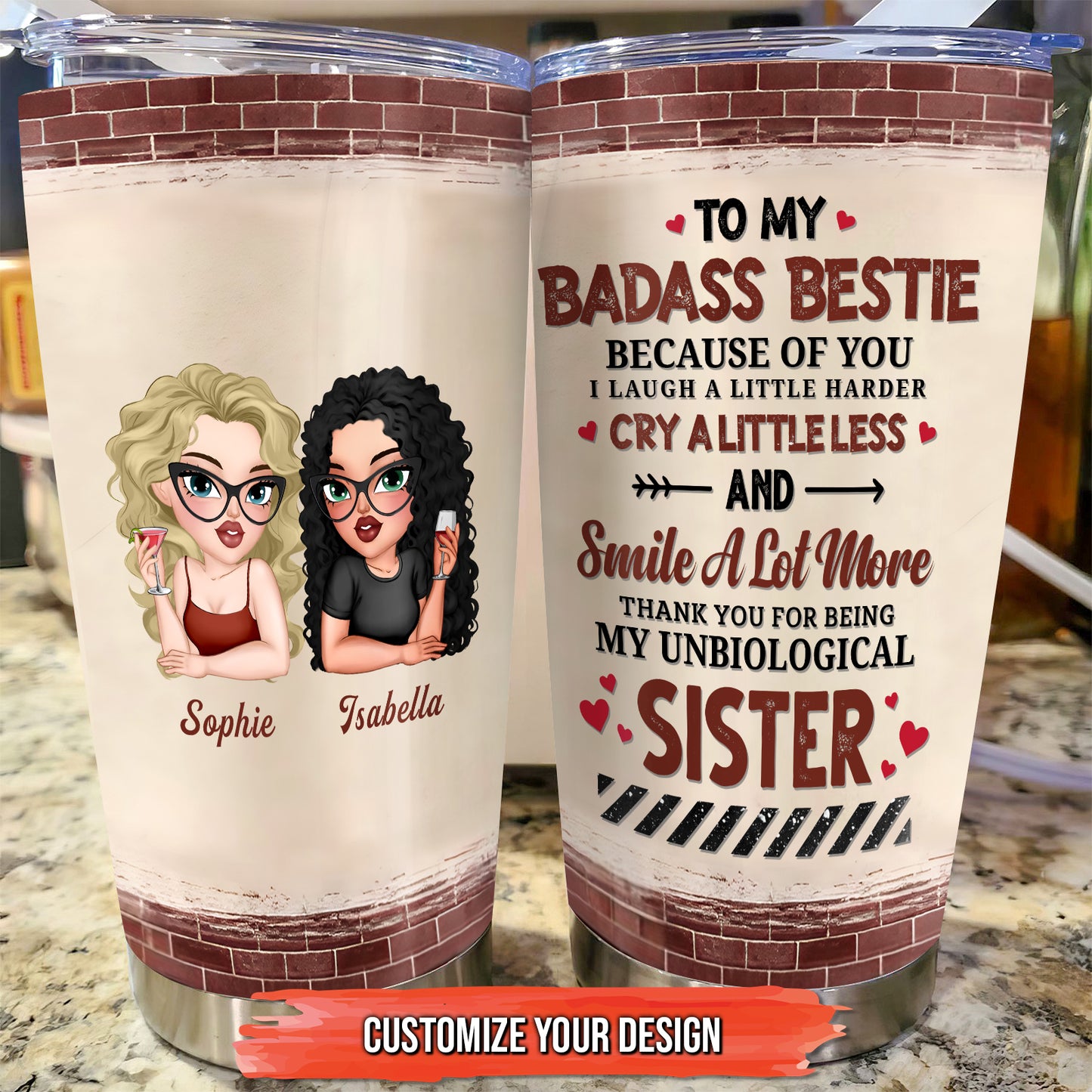 Besties - Unbiological Sis - Personalized Tumbler