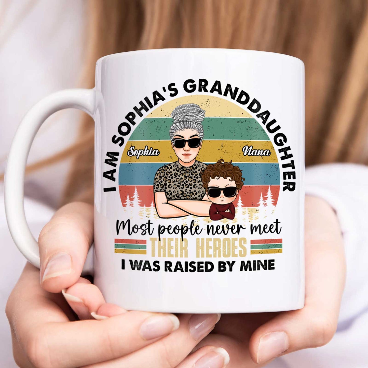 Family - Most People Never Meet Their Heroes I Was Raised By Mine - Personalized Mug