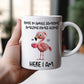 Animal - Once In Awhile Someone Amazing Comes Along And Here I Am - Personalized Mug