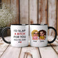 Besties - I’d Slap A Bitch For You (Plus Pull Hair) - Personalized Accent Mug