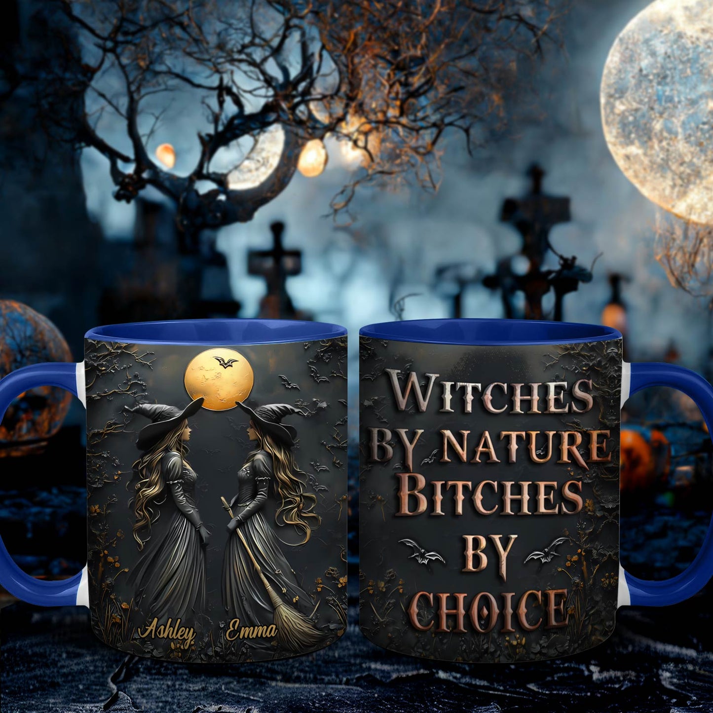 Witches By Nature Bitches By Choice - Personalized Accent Mug