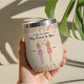 Besties - Friends Give Hope When Life Is Low - Personalized Wine Tumbler