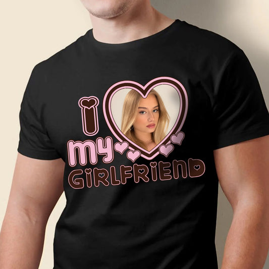 I Love My Boyfriend/ Girlfriend - Personalized T-shirt & Hoodie