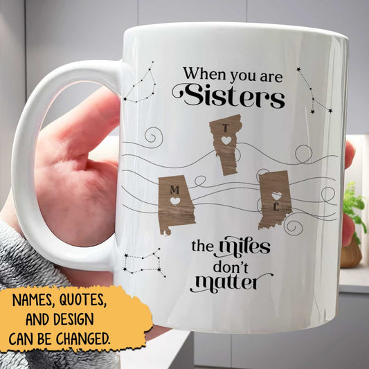 Long Distance Family Friends Siblings Sisters Besties - Personalized Mug