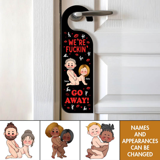 Couple - We're Fuckin' Go Away - Personalized Door Hanger