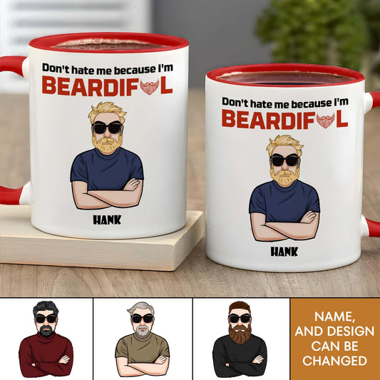 Funny - Don't Hate Me Because I'm BEARDIFUL - Personalized Accent Mug