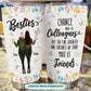 Besties - Chance Made Us Coworkers, Bitching About Everyone Else Made Us Friends - Personalized Tumbler