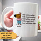 Chill Guy - Gift For Friends - Personalized Mug