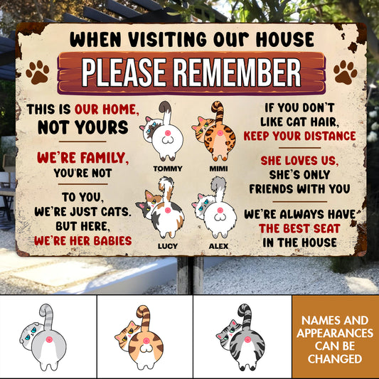 Pet Lover - When Visiting Our House, Please Remember - Personalized Metal Sign