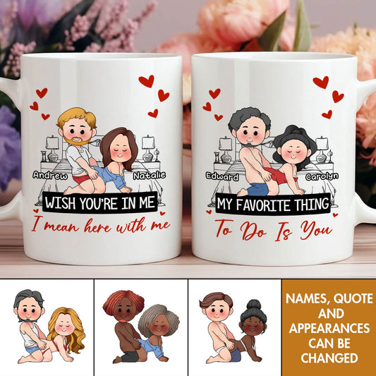 Couple - Valentine Gift - My Favorite Thing To Do Is You - Personalized Mug