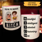 Besties - Your're My Favorite B.I.T.C.H - Personalized Accent Mug