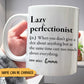 Lazy Perfectionist - Gift For Best Friends, Coworker - Personalized Mug