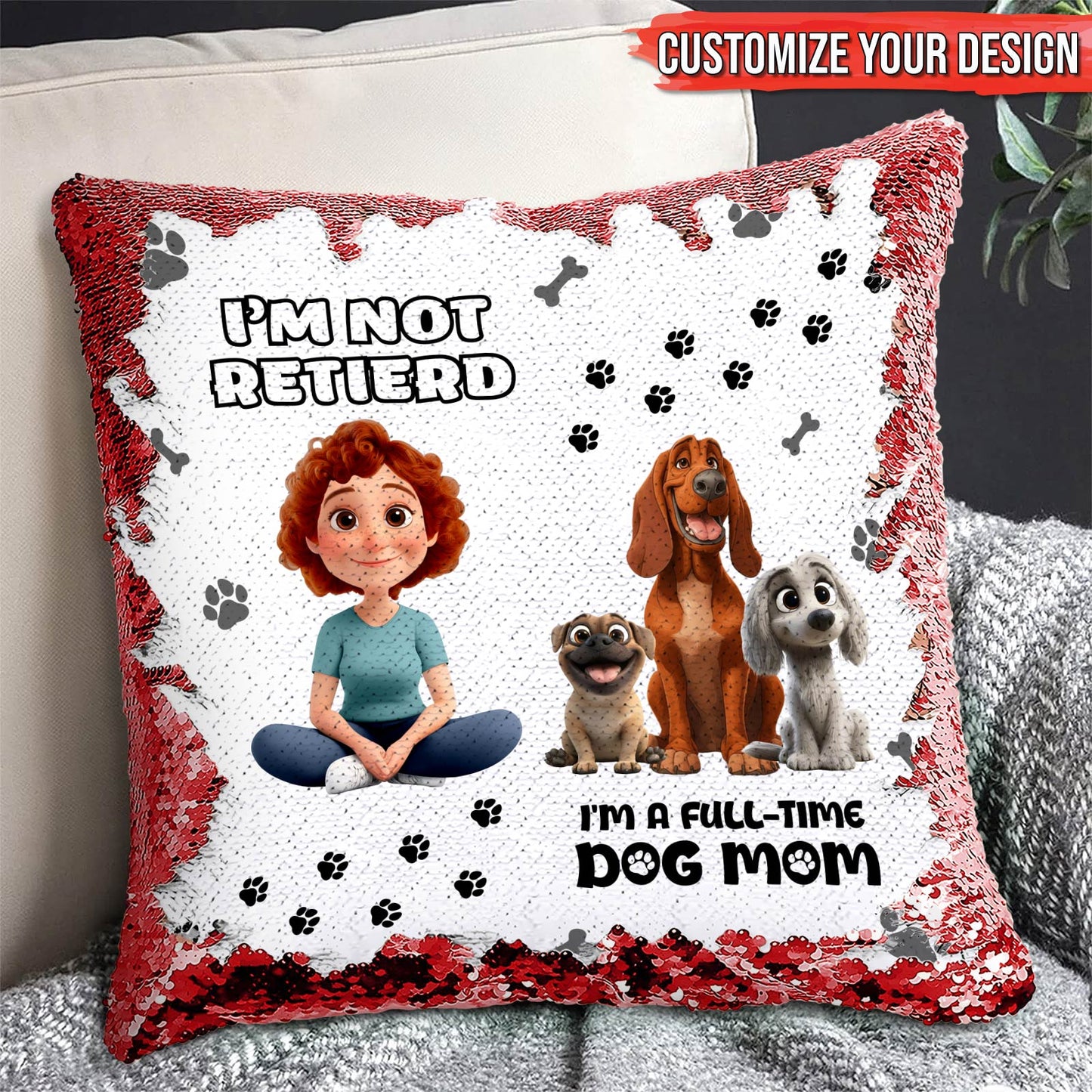 Pet Lover - I'm A Full-time Dog Mom - Personalized Sequin Pillow