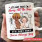 Couple - It's Just That You're Always Sexy - Personalized Mug