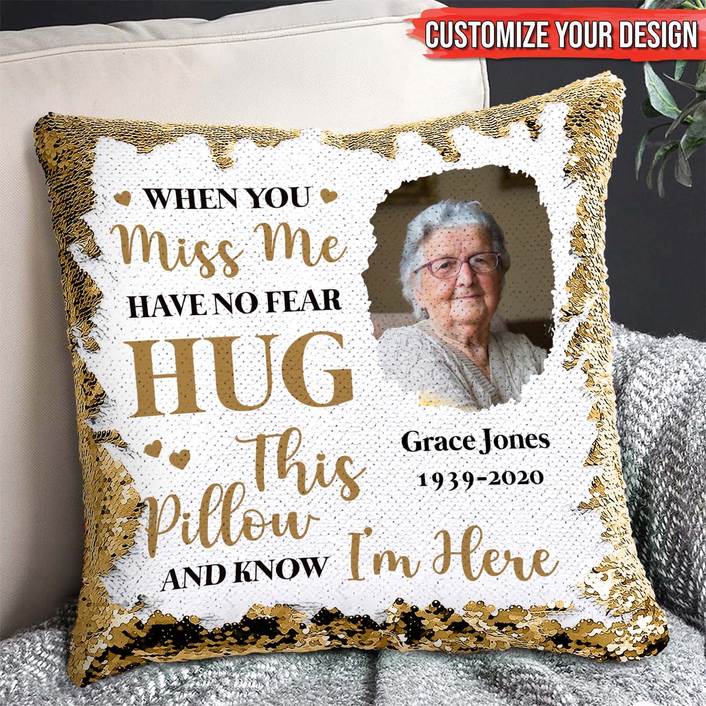 Family - When You Miss Me Have No Fear - Personalized Memorial Sequin Pillow