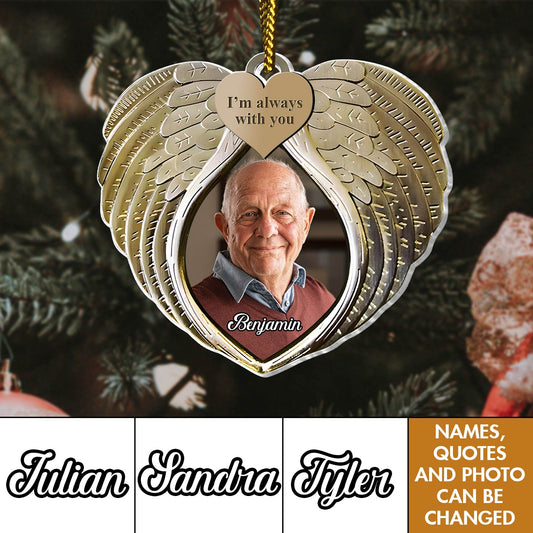 Family - I am Always With You - Personalized Memorial Acrylic Ornament