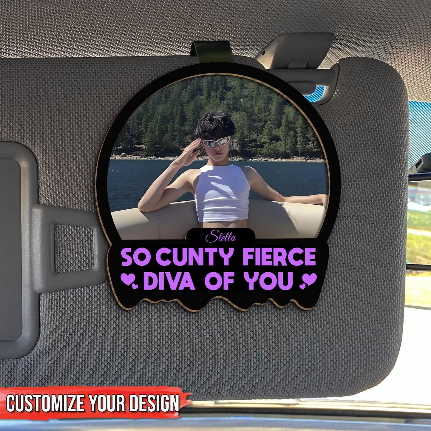 So Cunty Fierce Diva Of You - Personalized Car Visor Clip