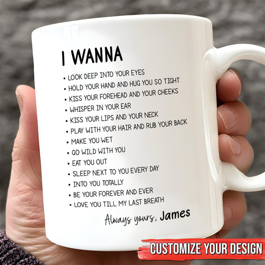 Couple - I Wanna Look Deep Into Your Eyes - Personalized Mug