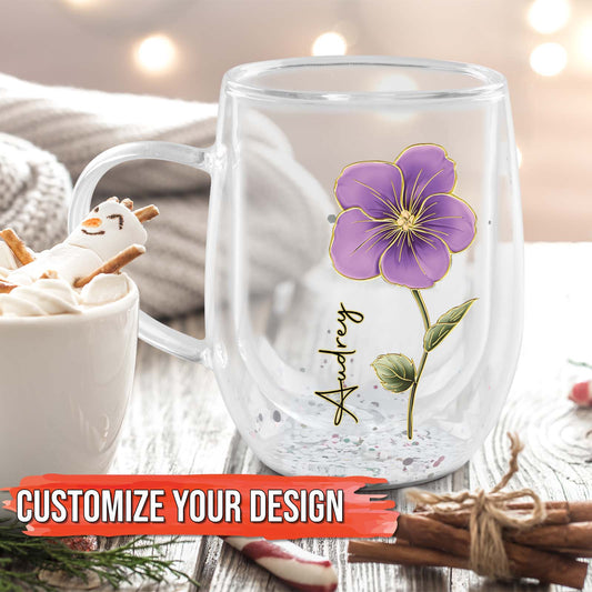 Gift For Mom, Besties, Sisters - Personalized Flower Double Walled Glass